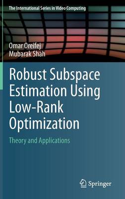 Robust Subspace Estimation Using Low-Rank Optimization: Theory and Applications