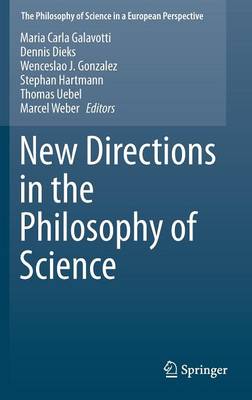 New Directions in the Philosophy of Science 2014 ed.