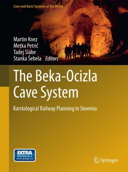 Beka-Ocizla Cave System: Karstological Railway Planning in Slovenia