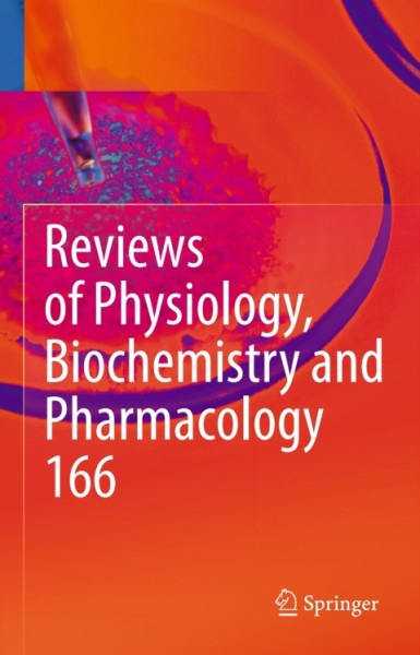Reviews of Physiology, Biochemistry and Pharmacology 166