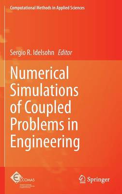 Numerical Simulations of Coupled Problems in Engineering 2014 ed.