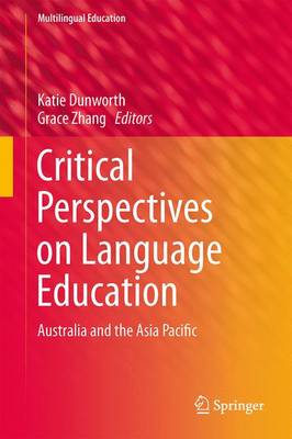 Critical Perspectives on Language Education: Australia and the Asia Pacific