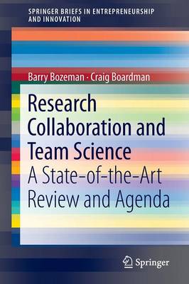 Research Collaboration and Team Science: A State-of-the-Art Review and Agenda 2014 ed.
