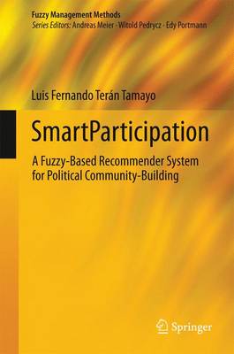 SmartParticipation: A Fuzzy-Based Recommender System for Political Community-Building