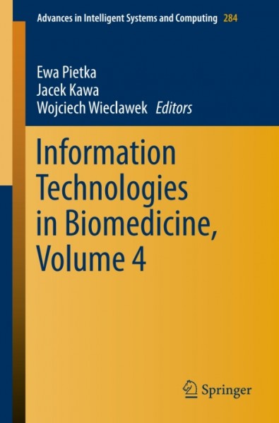 Information Technologies in Biomedicine, Volume 4