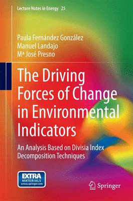 Driving Forces of Change in Environmental Indicators: An Analysis Based on Divisia Index Decomposition Techniques
