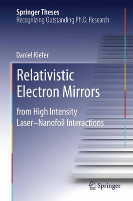 Relativistic Electron Mirrors: from High Intensity Laser-Nanofoil Interactions