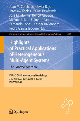 Highlights of Practical Applications of Heterogeneous Multi-Agent Systems - The PAAMS Collection: PAAMS 2014 International Workshops, Salamanca, Spain, June 4-6, 2014. Proceedings