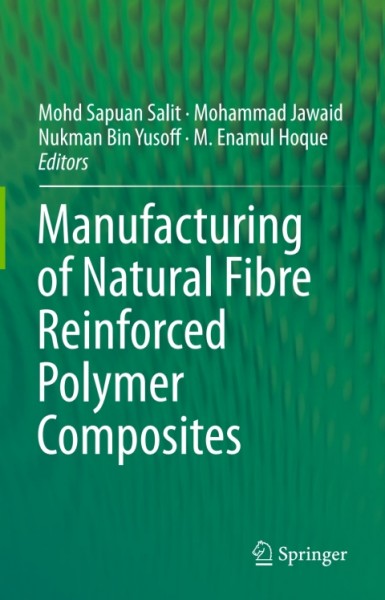 Manufacturing of Natural Fibre Reinforced Polymer Composites