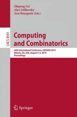 Computing and Combinatorics: 20th International Conference, COCOON 2014, Atlanta, GA, USA, August 4-6,  2014, Proceedings 2014 ed.