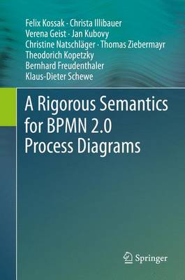 Rigorous Semantics for BPMN 2.0 Process Diagrams