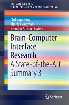 Brain-Computer Interface Research: A State-of-the-Art Summary 3