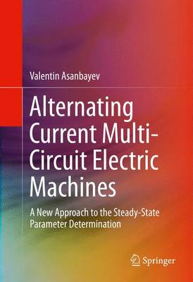 Alternating Current Multi-Circuit Electric Machines: A New Approach to the Steady-State Parameter Determination