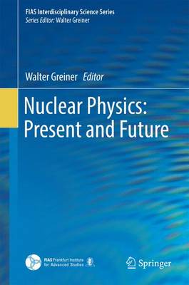 Nuclear Physics: Present and Future 2015 ed.