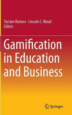 Gamification in Education and Business 2015 ed.