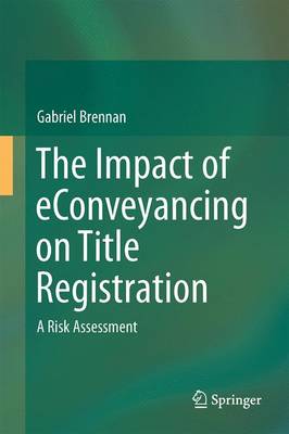 Impact of eConveyancing on Title Registration: A Risk Assessment