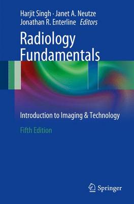 Radiology Fundamentals: Introduction to Imaging & Technology