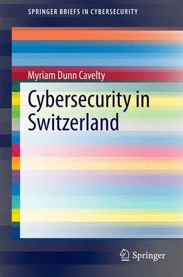 Cybersecurity in Switzerland 2014 ed.
