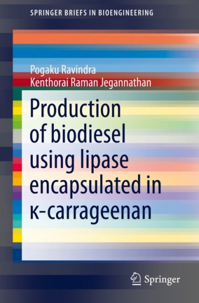 Production of biodiesel using lipase encapsulated in [ kappa]-carrageenan