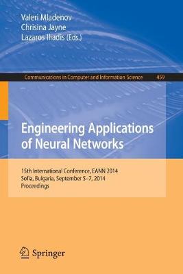 Engineering Applications of Neural Networks: 15th International Conference, EANN 2014, Sofia, Bulgaria, September 5-7, 2014. Proceedings