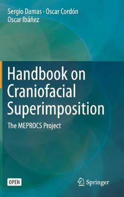 Handbook on Craniofacial Superimposition: The MEPROCS Project 2020 ed.