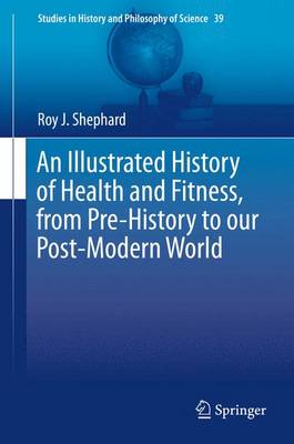 Illustrated History of Health and Fitness, from Pre-History to our Post-Modern World