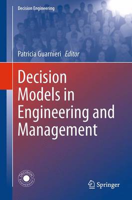 Decision Models in Engineering and Management 2015 ed.