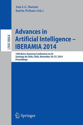 Advances in Artificial Intelligence -- IBERAMIA 2014: 14th Ibero-American Conference on AI, Santiago de Chile, Chile, November 24-27, 2014, Proceedings