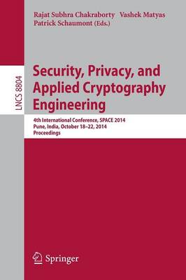 Security, Privacy, and Applied Cryptography Engineering: 4th International Conference, SPACE 2014, Pune, India, October 18-22, 2014. Proceedings