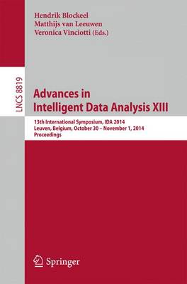 Advances in Intelligent Data Analysis XIII: 13th International Symposium, IDA 2014, Leuven, Belgium, October 30 --  November 1, 2014. Proceedings 2014 ed.