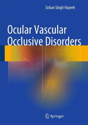 Ocular Vascular Occlusive Disorders 2015 ed.