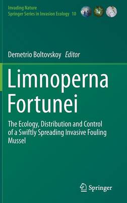 Limnoperna Fortunei: The Ecology, Distribution and Control of a Swiftly Spreading Invasive  Fouling Mussel 2015 ed.