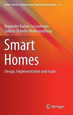 Smart Homes: Design, Implementation and Issues 2015 ed.