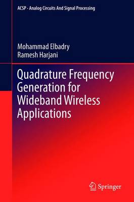 Quadrature Frequency Generation for Wideband Wireless Applications 2015 ed.