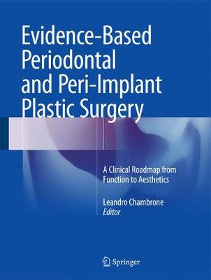 Evidence-Based Periodontal and Peri-Implant Plastic Surgery: A Clinical Roadmap from Function to  Aesthetics