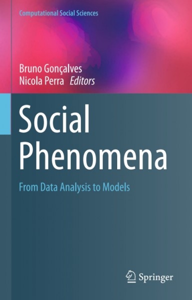 Social Phenomena: From Data Analysis to Models
