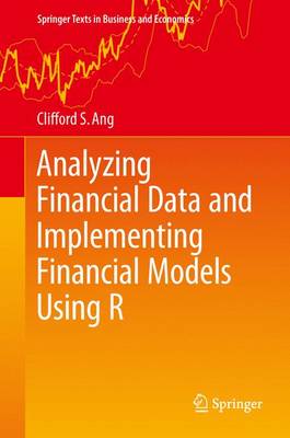 Analyzing Financial Data and Implementing Financial Models Using R 2015 ed.