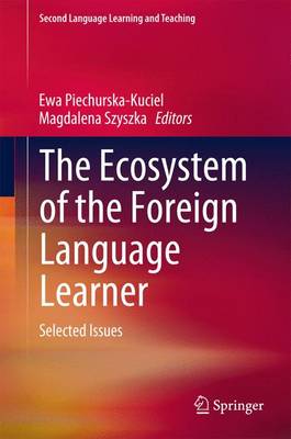 Ecosystem of the Foreign Language Learner: Selected Issues