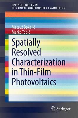Spatially Resolved Characterization in Thin-Film Photovoltaics 2015 ed.