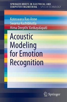 Acoustic Modeling for Emotion Recognition 2015 ed.