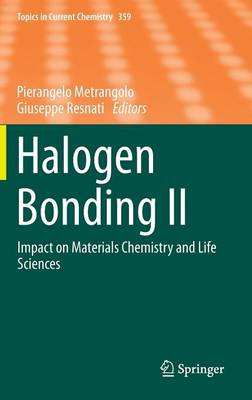 Halogen Bonding II: Impact on Materials Chemistry and Life Sciences