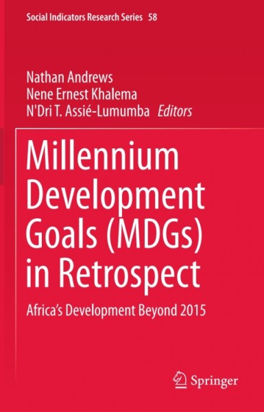 Millennium Development Goals (MDGs) in Retrospect: Africa's Development Beyond 2015