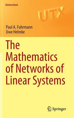 Mathematics of Networks of Linear Systems 2015 ed.