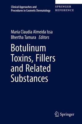 Botulinum Toxins, Fillers and Related Substances 1st ed. 2019