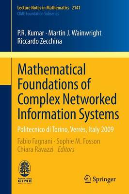 Mathematical Foundations of Complex Networked Information Systems: Politecnico di Torino, Verres, Italy 2009