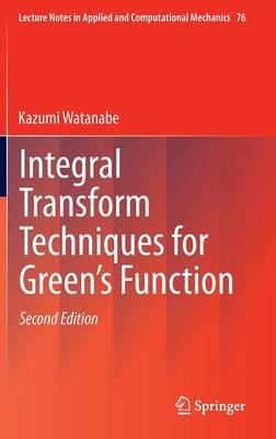 Integral Transform Techniques for Green's Function 2nd ed. 2015