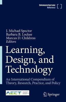 Learning, Design, and Technology: An International Compendium of Theory, Research, Practice, and Policy