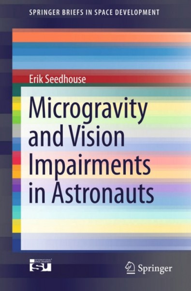 Microgravity and Vision Impairments in Astronauts