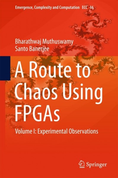 Route to Chaos Using FPGAs: Volume I: Experimental Observations