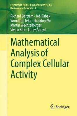 Mathematical Analysis of Complex Cellular Activity 1st ed. 2015